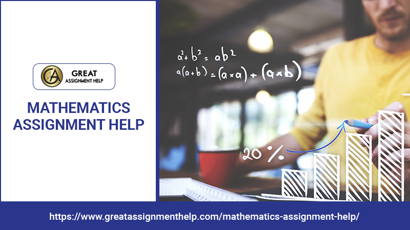 Get Perfect Mathematics Assignment Help And Resolve Paper Queries 
