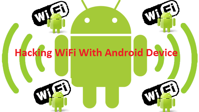 How to hack wifi password using android phone? – the process of knowing steps for password recovery