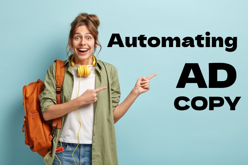 Benefits of Using An Automating Ad Copy & Keywords